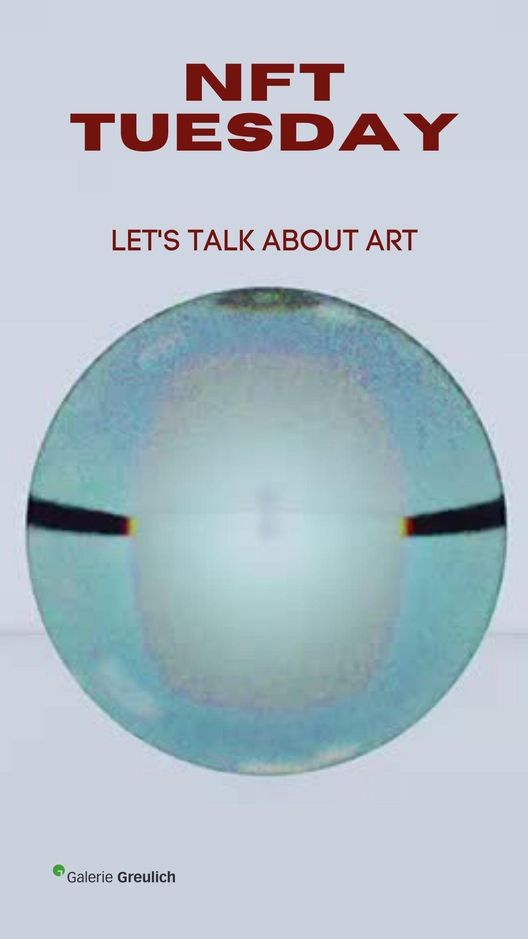 LET´S TALK ABOUT ART – NFT TUESDAY #4
